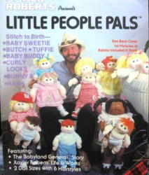 7546 XAVIER ROBERTS LITTLE PEOPLE PALS BABYLAND BOOK, 2 DOLLS, PATTERNS